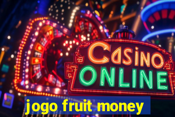 jogo fruit money